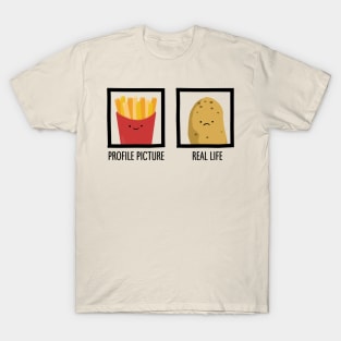 Profile Picture / Real Life T-Shirt